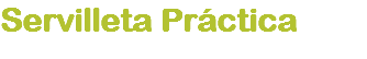 Servilleta Práctica